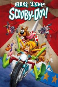 Download Big Top Scooby-Doo! (2012) Dual Audio (English-Hindi) BluRay 480p [260MB] || 720p [720MB] || 1080p [1.67GB]