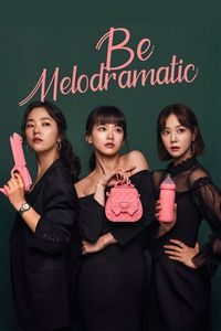 Download Be Melodramatic aka Melloga Chejil Season 1 Dual Audio (Hindi-Korean) Msubs Web-Dl 480p [200MB] || 720p [600MB] || 1080p [1.2GB]