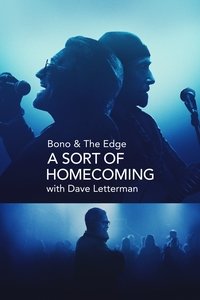 Download Bono & The Edge: A Sort of Homecoming with Dave Letterman (2023) {English With Subtitles} Web-DL 480p [250MB] || 720p [775MB] || 1080p [1.61GB]