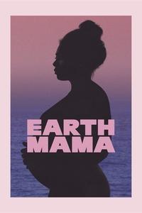 Download Earth Mama (2023) {English With Subtitles} Web-DL 480p [300MB] || 720p [900MB] || 1080p [1.85GB]