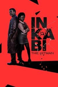 Download Inkabi The Hitman (2024) {English Audio With Subtitles} WEB-DL 480p [300MB] || 720p [930MB] || 1080p [1.86GB]