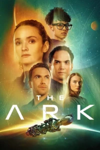 Download The Ark (Season 1-3) [E11 Added] {English With Subtitles} WeB-DL 720p [350MB] || 1080p [1GB]