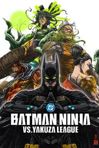 Download Batman Ninja vs. Yakuza League (2025) Dual Audio {English-Japanese} WEB-DL 480p [300MB] || 720p [800MB] || 1080p [1.8GB]