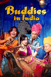 Download Buddies In India (2017) Dual Audio {Hindi-Chinese} WEB-DL 480p [329MB] || 720p [961MB] || 1080p [2.0GB]