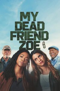 Download My Dead Friend Zoe (2024) Dual Audio (Hindi-English) Esubs BluRay 480p [345MB] || 720p [935MB] || 1080p [2.2GB]