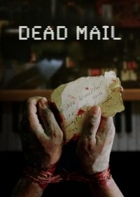 Download Dead Mail (2024) (English Audio) Esubs Web-Dl 480p [300MB] || 720p [820MB] || 1080p [2GB]
