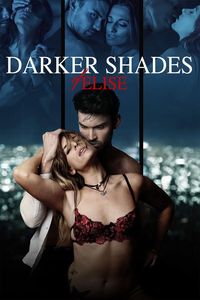 Download Darker Shades of Elise (2017) Dual Audio {Hindi-English} UNRATED BluRay 480p [440MB] || 720p [1GB] || 1080p [2.2GB]