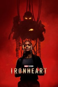 Download Ironheart (Season 1) Dual Audio (Hindi-English) Esubs Web-Dl 480p [160MB] || 720p [420MB] || 1080p [1GB]