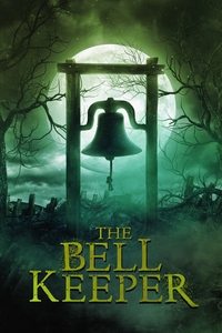 Download The Bell Keeper (2023) Dual Audio {Hindi-English} Esubs WEB-DL 480p [304MB] || 720p [889MB] || 1080p [1.9GB]