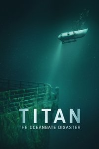 Download Titan: The OceanGate Disaster (2025) Dual Audio (Hindi-English) Msubs Web-Dl 480p [370MB] || 720p [1GB] || 1080p [2.2GB]