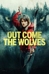 Download Out Come the Wolves (2024) Dual Audio {Hindi-English} BluRay 480p [400MB] || 720p [880MB] || 1080p [1.9GB]