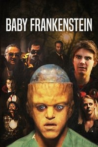 Download Baby Frankenstein (2018) Dual Audio {Hindi-English} Esubs WEB-DL 480p [274MB] || 720p [755MB] || 1080p [1.7GB]