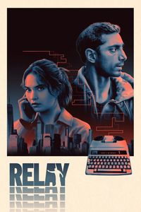 Download Relay (2024) Dual Audio {Hindi-English} BluRay 480p [480MB] || 720p [1GB] || 1080p [2.4GB]