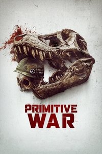 Download Primitive War (2025) Dual Audio {Hindi-English} WEB-DL 480p [500MB] || 720p [1.2GB] || 1080p [3GB]