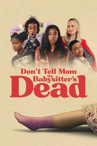 Download Don’t Tell Mom the Babysitter’s Dead (2024) Dual Audio {Hindi-English} WEB-DL 480p [320MB] || 720p [890MB] || 1080p [2.1GB]