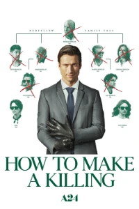 Download How to Make a Killing (2026) (English Audio) Esubs WEB-DL 480p [315MB] || 720p [900MB] || 1080p [2GB]
