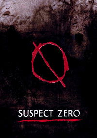 Download Suspect Zero (2004) Dual Audio (Hindi-English) BluRay 480p [320MB] || 720p [885MB] || 1080p [2GB]