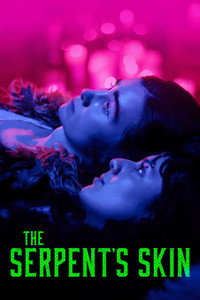 Download The Serpent’s Skin (2025) {English With Subtitles} WEB-DL 480p [240MB] || 720p [660MB] || 1080p [1.57GB]