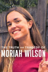Download The Truth and Tragedy of Moriah Wilson (2026) Dual Audio (Hindi-English) Msubs WEB-DL 480p [325MB] || 720p [885MB] || 1080p [2.1GB]