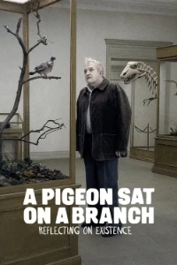 Download A Pigeon Sat on a Branch Reflecting on Existence (2014) (Swedish With Subtitles) BluRay 480p [300MB] || 720p [800MB] || 1080p [1.89GB]