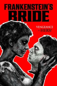 Download Frankenstein’s Bride (2026) Dual Audio (Hindi-English) Esubs WEB-DL 480p [285MB] || 720p [780MB] || 1080p [1.8GB]