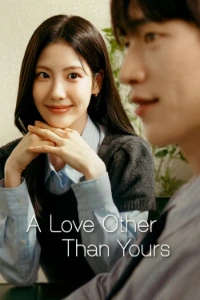 Download A Love Other Than Yours (Season 1) Multi Audio (English-Hindi-Korean) Msubs WEB-DL 480p [250MB] || 720p [690MB] || 1080p [1.5GB]