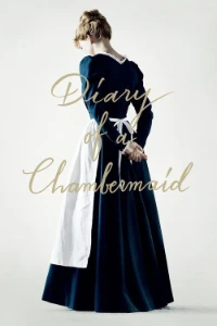 Download Diary of a Chambermaid (2015) (French With Subtitles) BluRay 480p [290MB] || 720p [750MB] || 1080p [1.8GB]