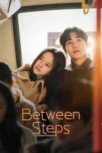 Download Between Steps (Season 1) [E02 Added] (Korean Audio) WEB-DL MSubs 720p [570MB] || 1080p [1.3GB]