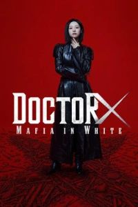 Download Doctor X: Mafia in White (Season 1) [E01 Added] Dual Audio (English-Korean) WEB-DL MSubs 480p [200MB] || 720p [600MB] || 1080p [1.3GB]